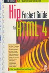 Hip Pocket Guide to HTML 4 (BK0512000264)