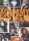 UBC Academy Fantasia Exclusive Story & Photo Album บันทึกแห่งความสำเร็จของ 11 นักล่าฝัน (BK0601000277)