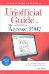 the Unofficial Guide to Microsoft Office Access 2007 (BK1012000501)