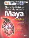 Charactor Setup and Effects nDynamics in Maya Ѻ Workshop (BK1012000552)